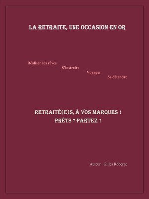 cover image of La retraite, une occasion en or